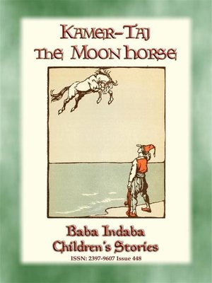 cover image of KAMER-TAJ THE MOON HORSE--A Turkish Fairy Tale